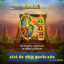 slot de chip quebrado