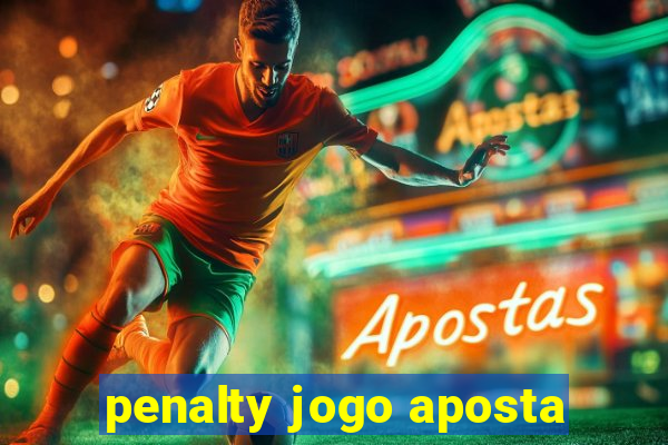 penalty jogo aposta