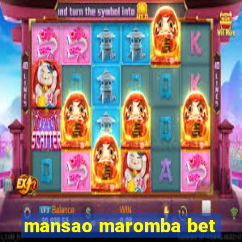 mansao maromba bet