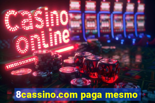 8cassino.com paga mesmo