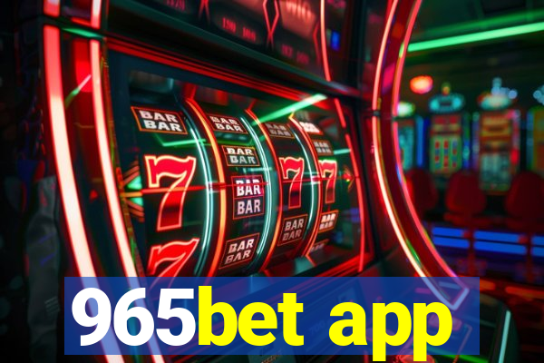 965bet app