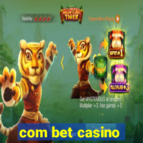 com bet casino