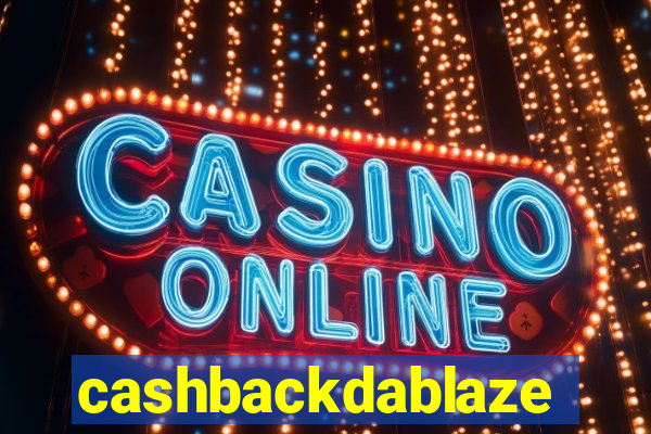 cashbackdablaze