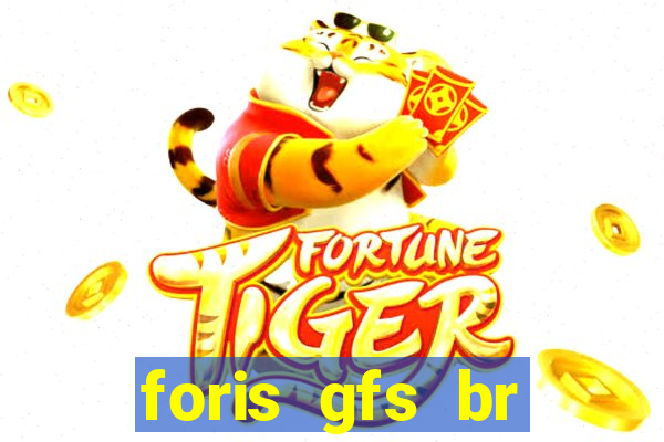 foris gfs br instituicao de pagamento ltda