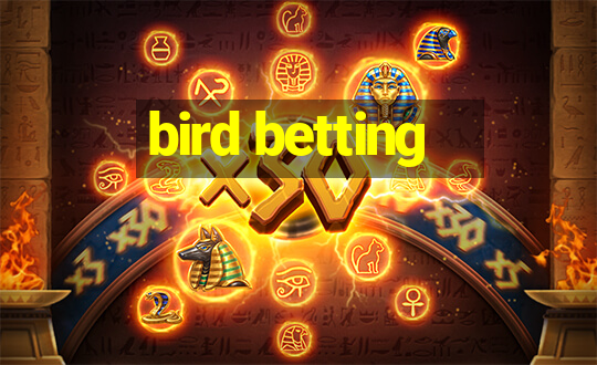 bird betting