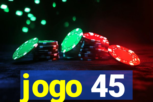 jogo 45