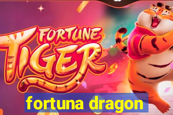 fortuna dragon