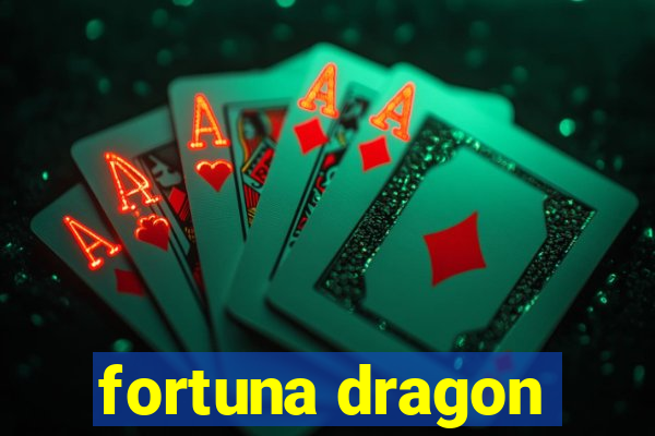 fortuna dragon