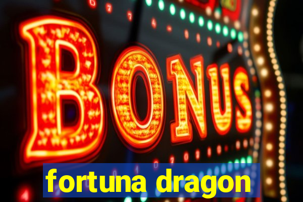 fortuna dragon