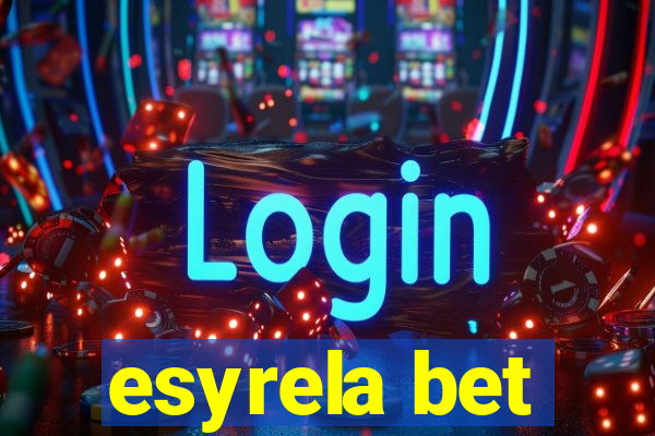 esyrela bet