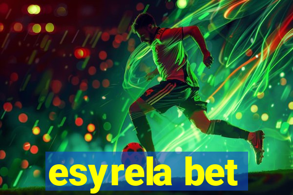 esyrela bet