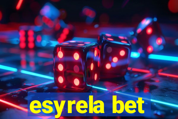 esyrela bet