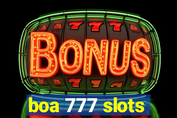 boa 777 slots