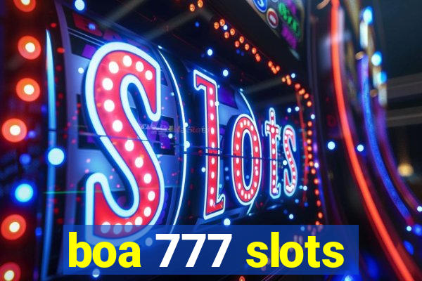 boa 777 slots