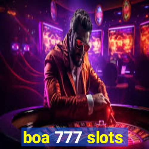 boa 777 slots