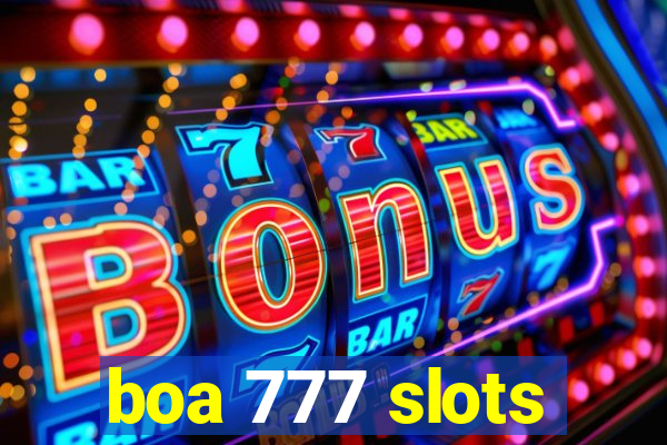 boa 777 slots