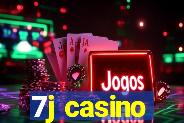 7j casino