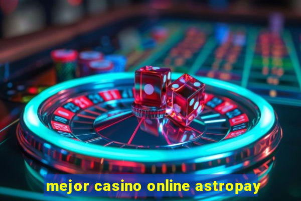 mejor casino online astropay