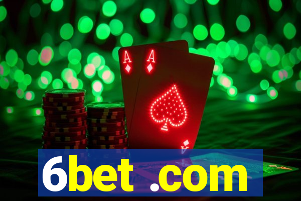 6bet .com