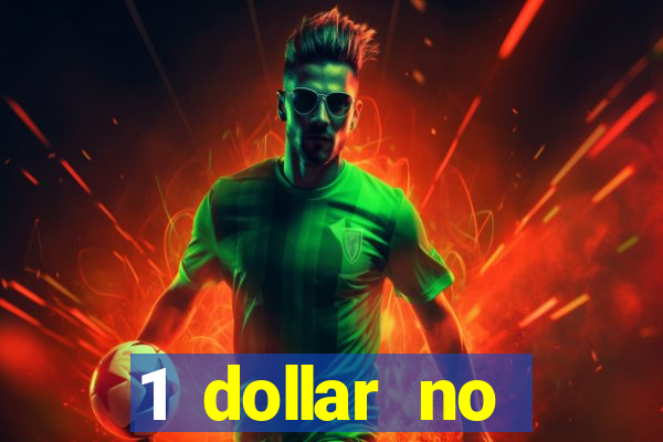 1 dollar no deposit casino