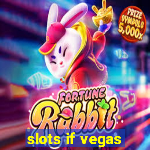 slots if vegas