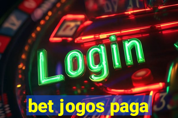 bet jogos paga