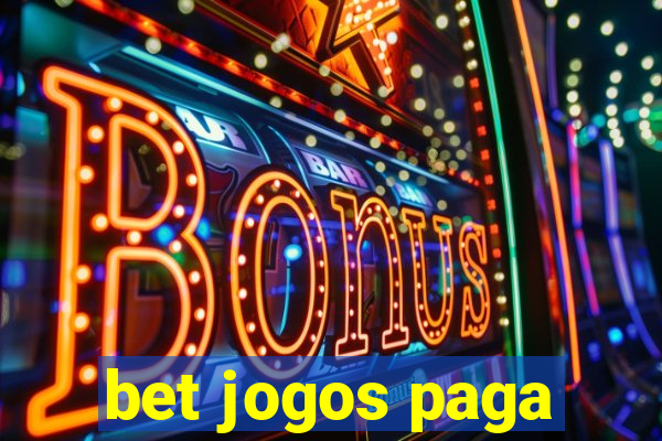 bet jogos paga