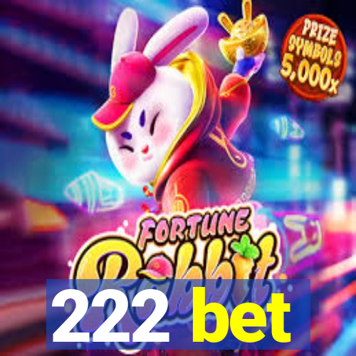 222 bet