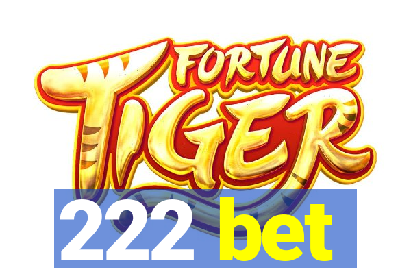 222 bet