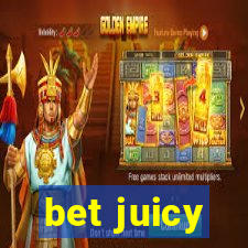 bet juicy