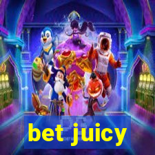 bet juicy