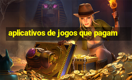 aplicativos de jogos que pagam