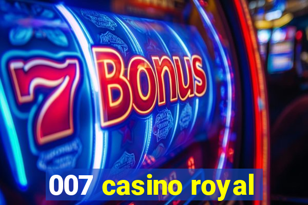 007 casino royal