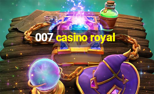 007 casino royal