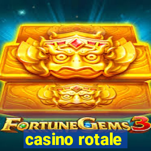 casino rotale