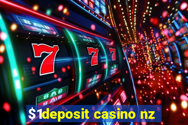 $1deposit casino nz