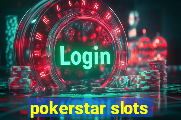 pokerstar slots