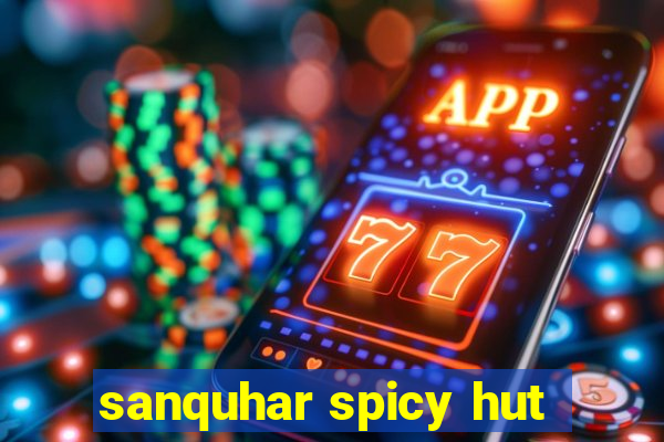 sanquhar spicy hut