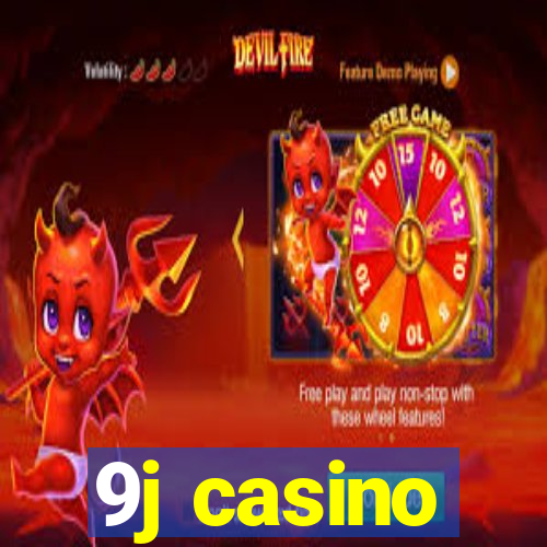 9j casino