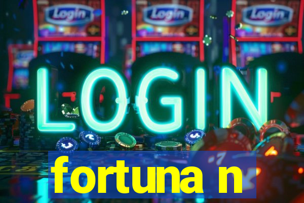 fortuna n