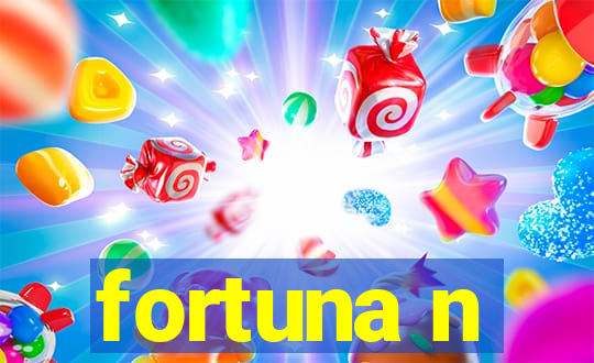 fortuna n