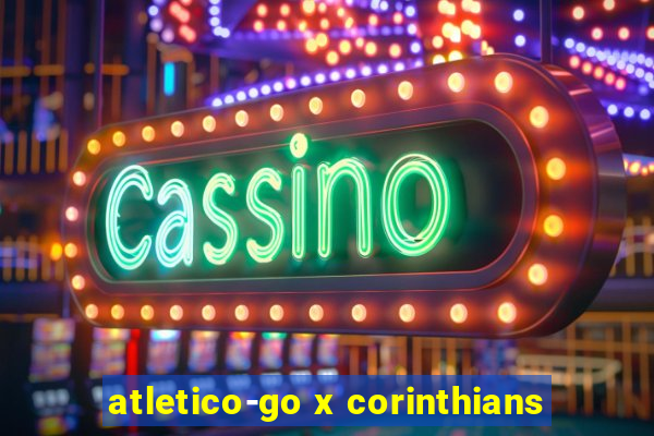 atletico-go x corinthians