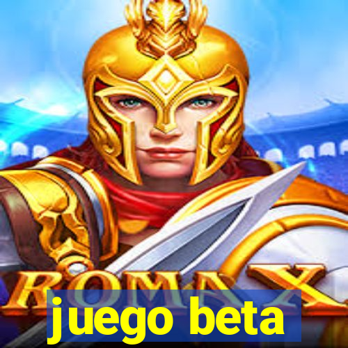 juego beta