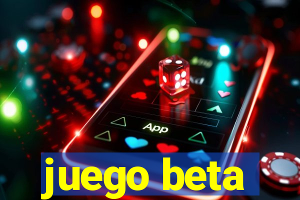 juego beta