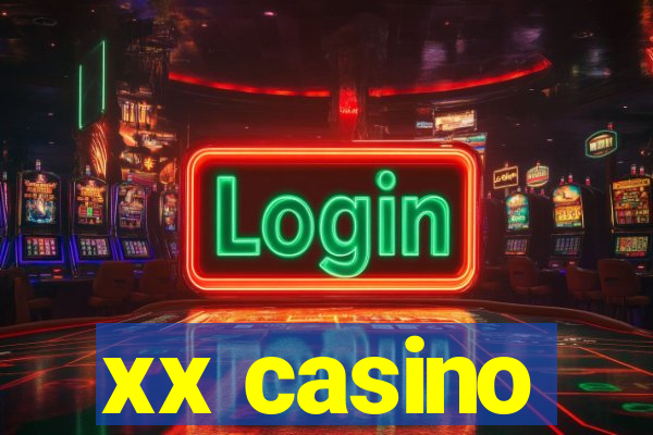 xx casino