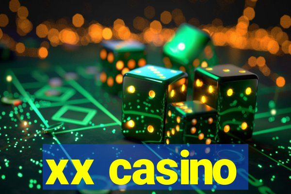 xx casino