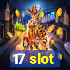 17 slot