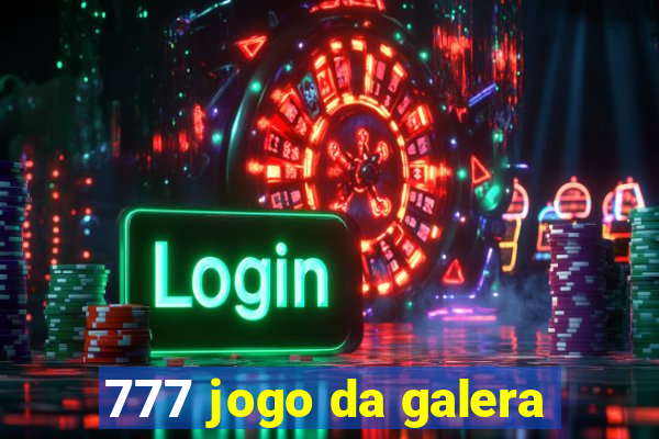 777 jogo da galera