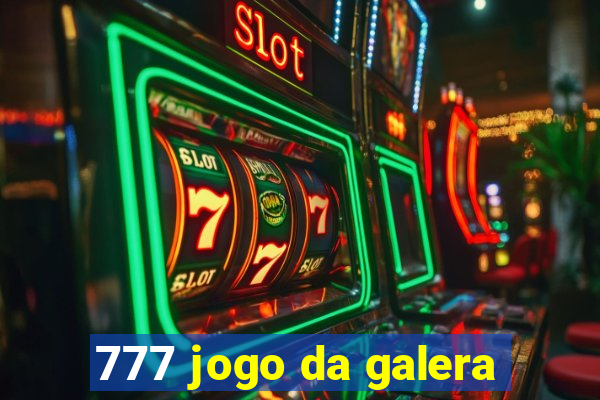 777 jogo da galera