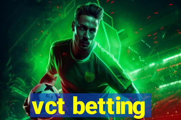 vct betting